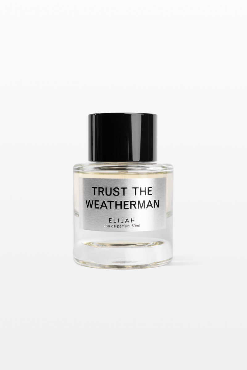 TRUST THE WEATHERMAN